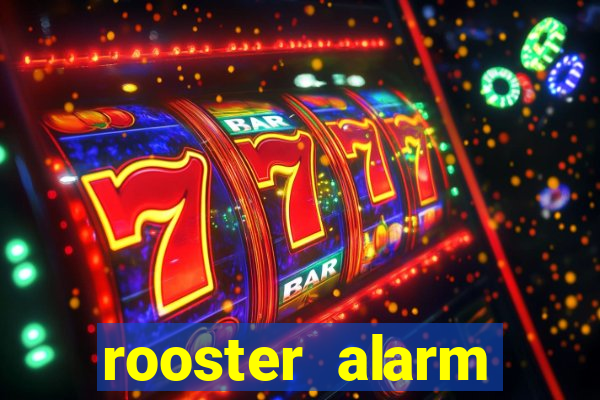 rooster alarm motorola download